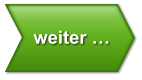 weiter …